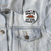 Badge Rond 5 Cm Spaghetti d'Upsetti (En situation)