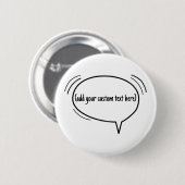 Badge Rond 5 Cm Speech Bubble - ajoutez votre propre texte ! (Devant & derrière)