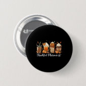 Badge Rond 5 Cm Spice Latte Fall Café Lover Thankful Pharmacist (Devant & derrière)