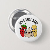 Badge Rond 5 Cm Spice Spice Baby Funny Food Pun (Devant & derrière)