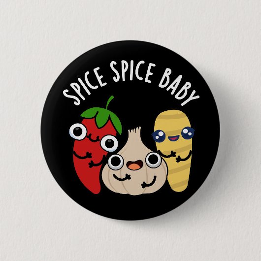 Badge Rond 5 Cm Spice Spice Baby Funny Food Pun Dark BG (Devant)