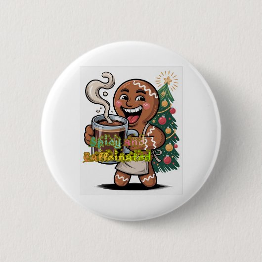 Badge Rond 5 Cm Spicy and Caffeinated (Devant)