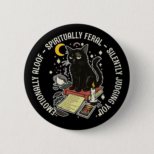 Badge Rond 5 Cm Spiritually Feral Cat: Emotinally Aloof, Judging (Devant)