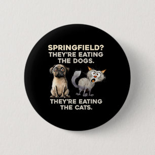 Badge Rond 5 Cm Springfield Ils Mangent des Chiens Ils Mangent des