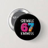 Badge Rond 5 Cm Sprinkle Kindness Family Matching Doughnut Ice-cre (Devant & derrière)