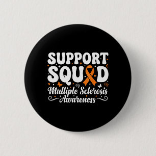 Badge Rond 5 Cm Squad de soutien des guerriers de la SEP Sclérose