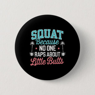 Badge Rond 5 Cm Squat Drôle Parce Que Personne Ne Viole Sur Les Pe