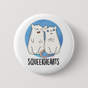 Badge Rond 5 Cm Squeekhearts Funny Souse Pun d'amour