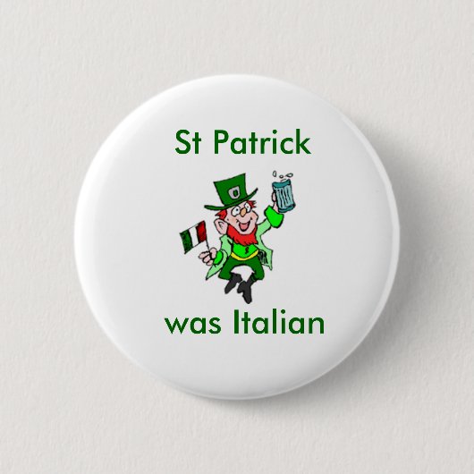 Badge Rond 5 Cm St Patrick était italien (Devant)