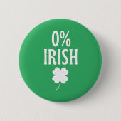 Badge Rond 5 Cm St Patrick's Day 0% irlandais (Devant)