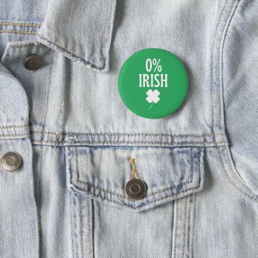 Badge Rond 5 Cm St Patrick's Day 0% irlandais (En situation)
