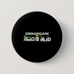 Badge Rond 5 Cm St Pattys Squad Gnomes Jour de la Saint Patrick Sh