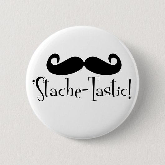 Badge Rond 5 Cm 'Stache-tastic (Devant)