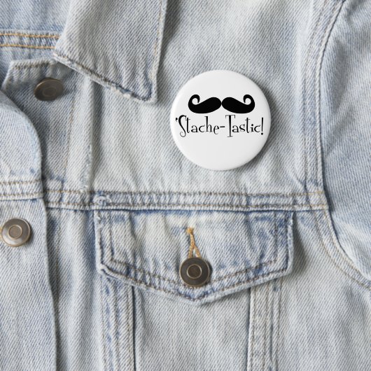 Badge Rond 5 Cm 'Stache-tastic (En situation)