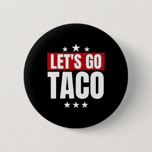 Badge Rond 5 Cm Statistiques amusantes Taco Allons à Taco
