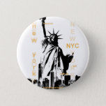 Badge Rond 5 Cm Statue de la Liberté de New York City Ny Nyc<br><div class="desc">Statue de la Liberté de New York City Ny Nyc</div>