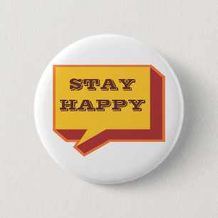 Badge Rond 5 Cm staysHappy parlez la conception heureuse de séjou