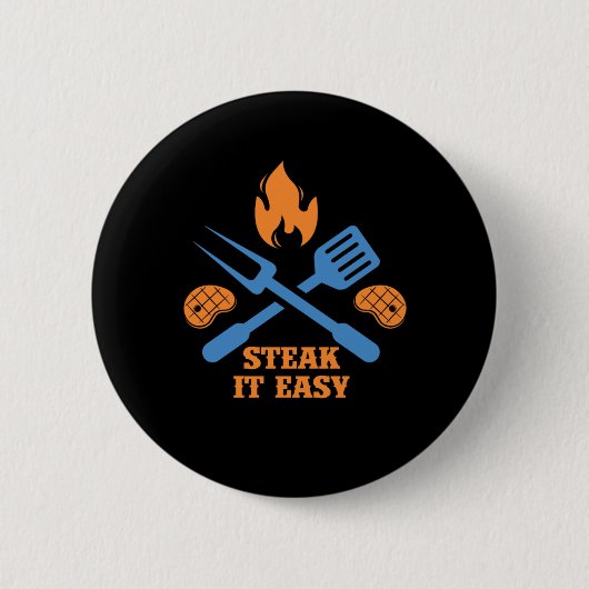 Badge Rond 5 Cm Steak It Easy Barbecue Grill Grill Chef Gif (Devant)