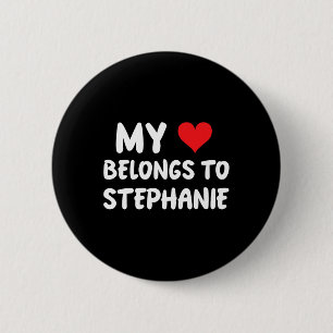 Badge Rond 5 Cm Stéphanie - Mon cœur appartient à Stéphanie - Amou