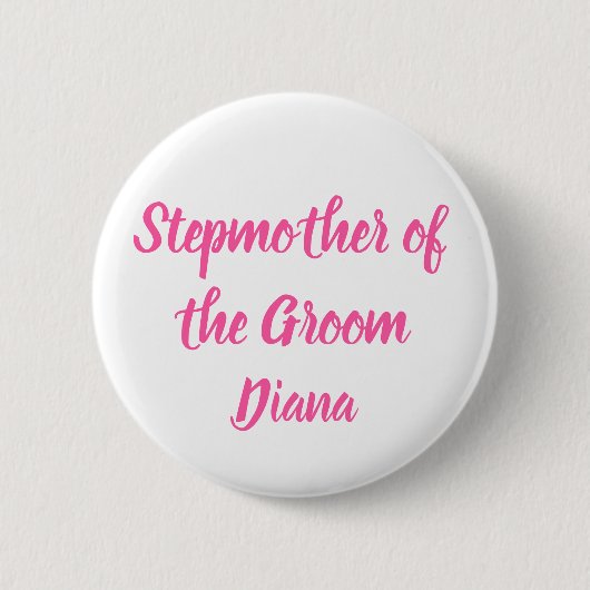 Badge Rond 5 Cm Stepmère du Mariage de nom personnalisé rose Groom (Devant)