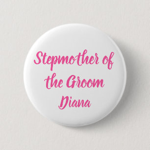 Badge Rond 5 Cm Stepmère du Mariage de nom personnalisé rose Groom