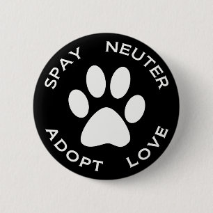 Badge Rond 5 Cm Stérilisez le neutre adoptent l'amour