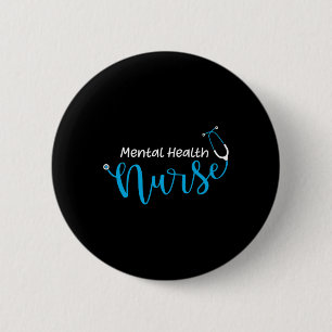 Badge Rond 5 Cm Stéthoscope Infirmière en santé mentale