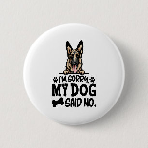 Badge Rond 5 Cm Stickers berger allemand - Je suis désolé Mon chie