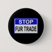 Stop Fur Trade Panneau bleu