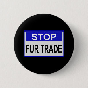 Badge Rond 5 Cm Stop Fur Trade Panneau bleu