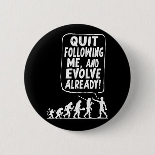 Badge Rond 5 Cm Stoppez me suivre et évoluez