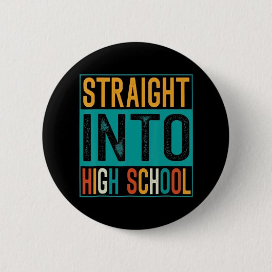 Badge Rond 5 Cm Straight Into (Devant)