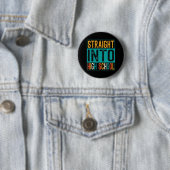 Badge Rond 5 Cm Straight Into (En situation)