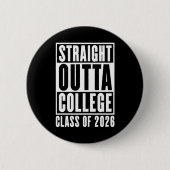 Badge Rond 5 Cm Straight Outta College Class of 2026 (Devant)