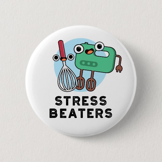 Badge Rond 5 Cm Stress Beatters Funny Baking Whisk Pun (Devant)