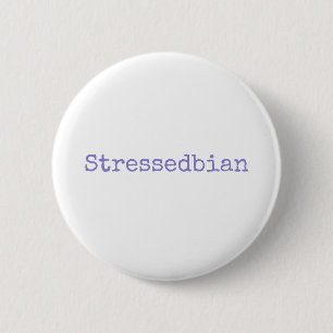 Badge Rond 5 Cm stressedbian