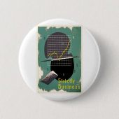 Badge Rond 5 Cm Strictement affaire (Devant)