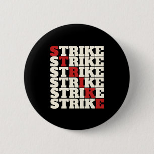 Badge Rond 5 Cm STRIKE - Donc tout le monde votre Union forte