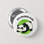 Badge Rond 5 Cm Stu-panda-ous Funny Panda Pun (Devant & derrière)