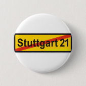 Badge Rond 5 Cm Stuttgart 21 (Devant)