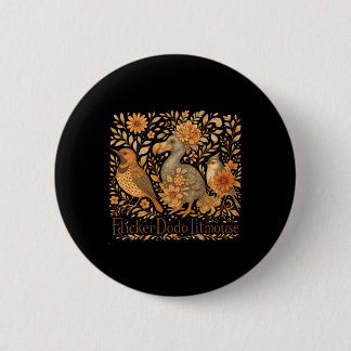 Badge Rond 5 Cm Subtle Birds Flicker Dodo Titmouse Trump Resist Bo