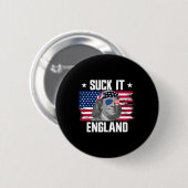 Badge Rond 5 Cm Suck It England Ben Franklin Fondateurs 4e (Devant & derrière)