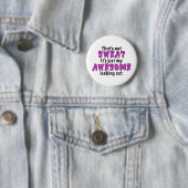 Badge Rond 5 Cm Sueur impressionnante (En situation)