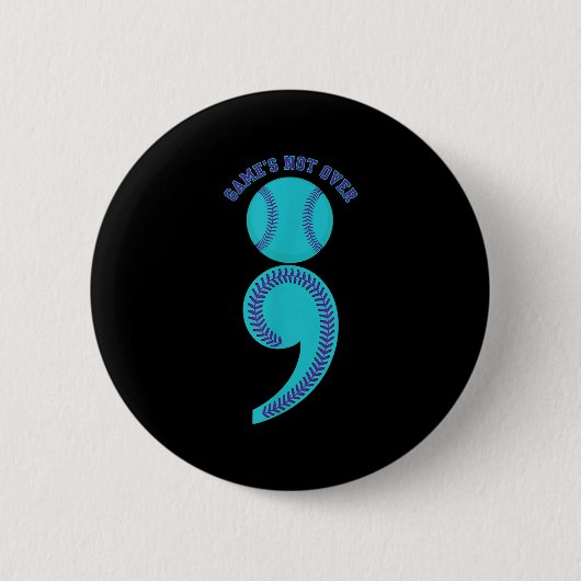Badge Rond 5 Cm Suicide Awareness Semicolon Game's Not Over Baseba (Devant)