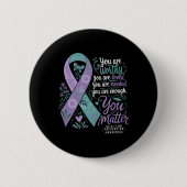 Badge Rond 5 Cm Suicide Prevention Awareness Sitive Suprt You (Devant)