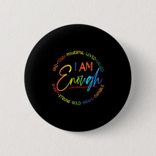 Badge Rond 5 Cm Suis-Je Assez, Gentil, Puissant, Aimé, Préféré, In