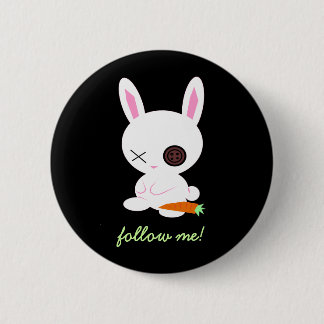 Badge Rond 5 Cm Suivez la goupille blanche de lapin