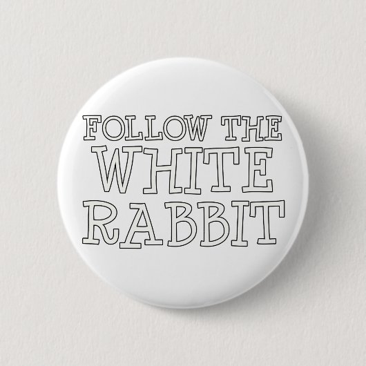 Badge Rond 5 Cm Suivez le lapin blanc (Devant)