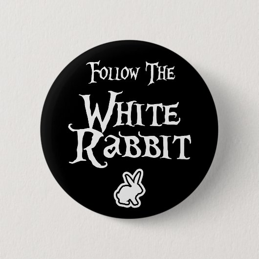Badge Rond 5 Cm Suivez le lapin blanc (Devant)