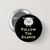 Badge Rond 5 Cm Suivez Le Silence (Devant & derrière)